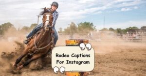Rodeo Captions For Instagram
